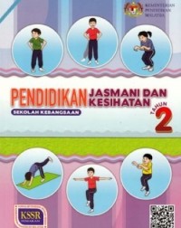 BUKU TEKS PENDIDIKAN JASMANI DAN KESIHATAN TAHUN 2 (ISBN: 9789834916121) BUKU TEKS PENDIDIKAN JASMANI DAN KESIHATAN TAHUN 2 (ISBN: 9789834916121)